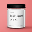 Best Mom Ever Candle for Mother's Day