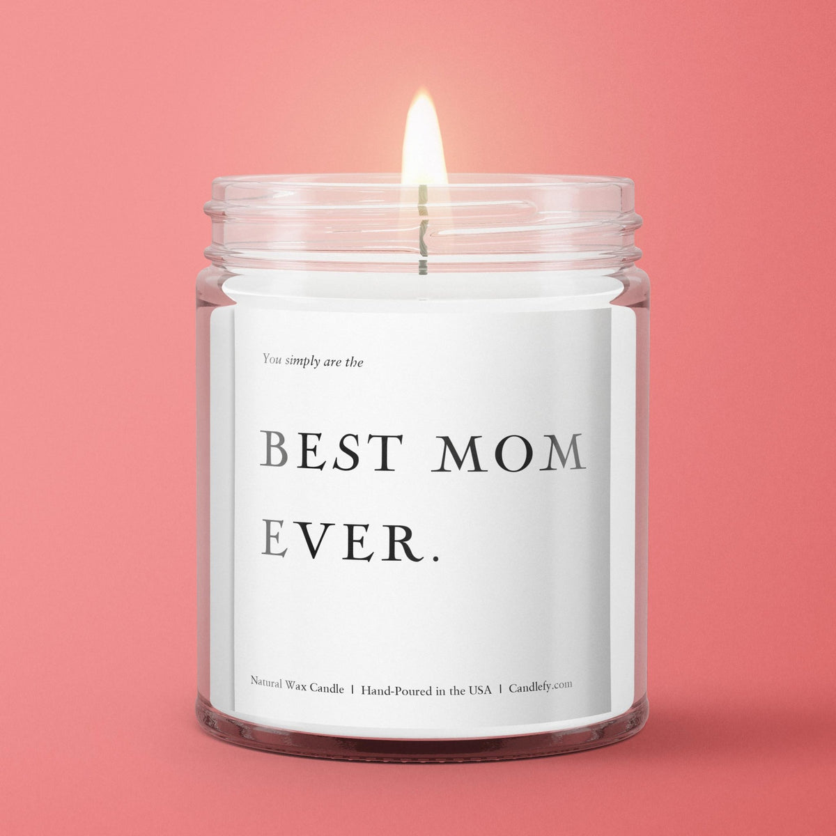 Best Mom Ever - Mother's Day Gift Candle - Candlefy