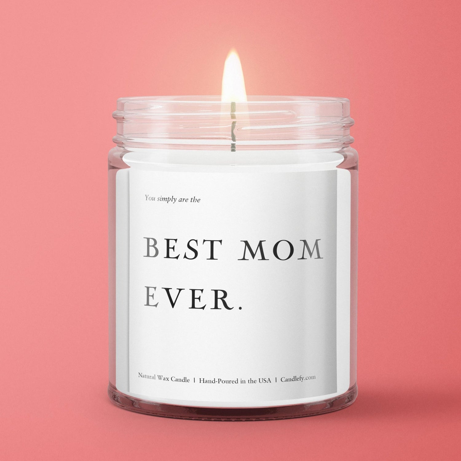 Best Mom Ever - Mother's Day Gift Candle - Candlefy