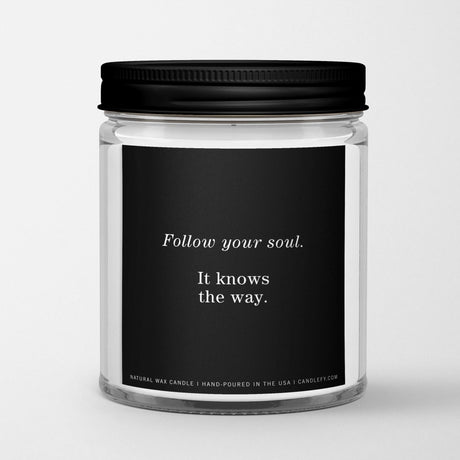 Inspirational Quote Candle "Follow your Soul" - Candlefy
