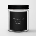 Inspirational Quote Candle "Follow your Soul" - Candlefy