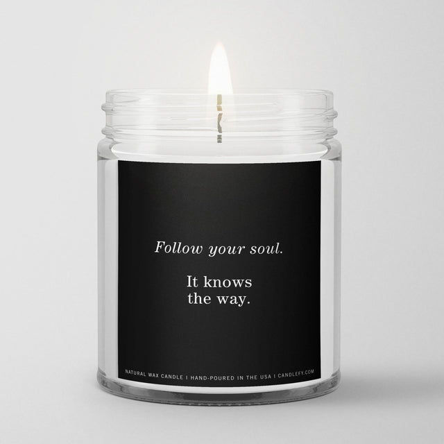 Inspirational Quote Candle "Follow your Soul" - Candlefy