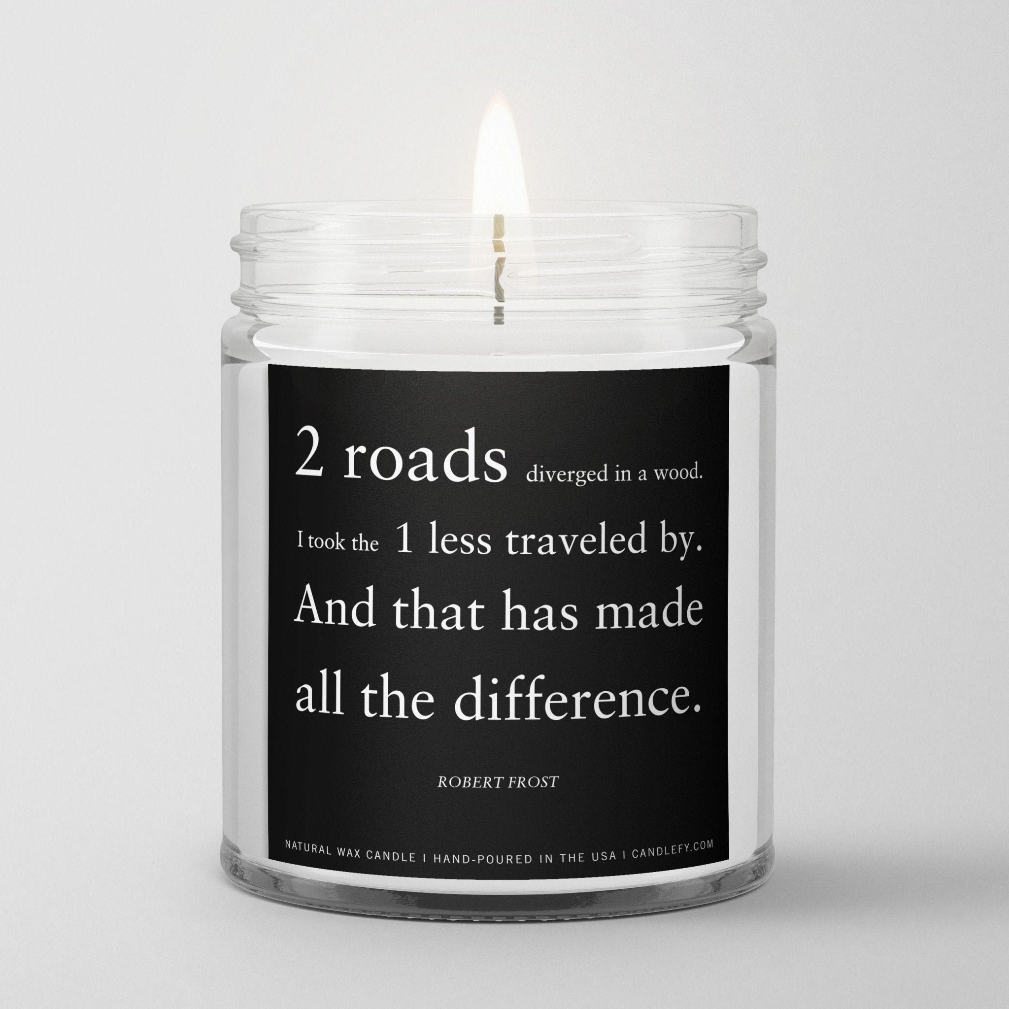 Inspirational Quote Candle "Two roads diverged in a wood” - Candlefy
