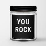 Inspirational Quote Candle "You Rock" - Candlefy